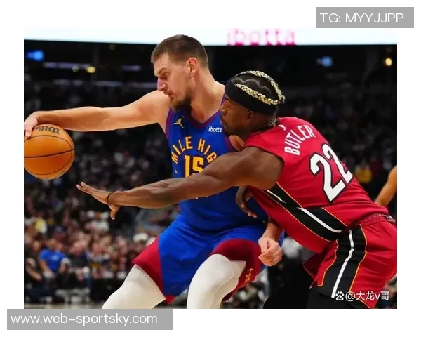 掘金常规赛对热火连胜11场总决赛交锋近16战15胜1负 掘金常规赛对热火连胜11场总决赛交锋近16战15胜1负